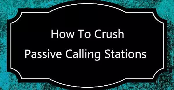 德州跟注站玩家是什么意思？Calling stations是什么意思？