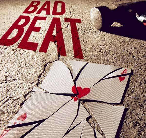 bad beat是什么意思？